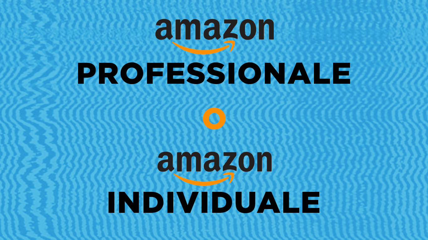 Vendere su Amazon 2023: cosa scegliere tra piano professionale e piano individuale