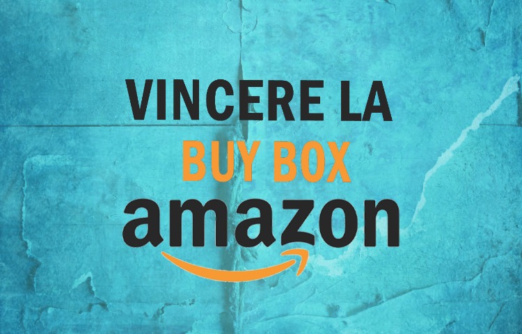 Cos'è e come ottenere la Buy Box di Amazon